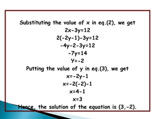so, x = y = 1
8 10 1
x = 1 and y = 1
8 1 10 1
x=8 and y=10
So, Solution of the equation is (8,10)
 