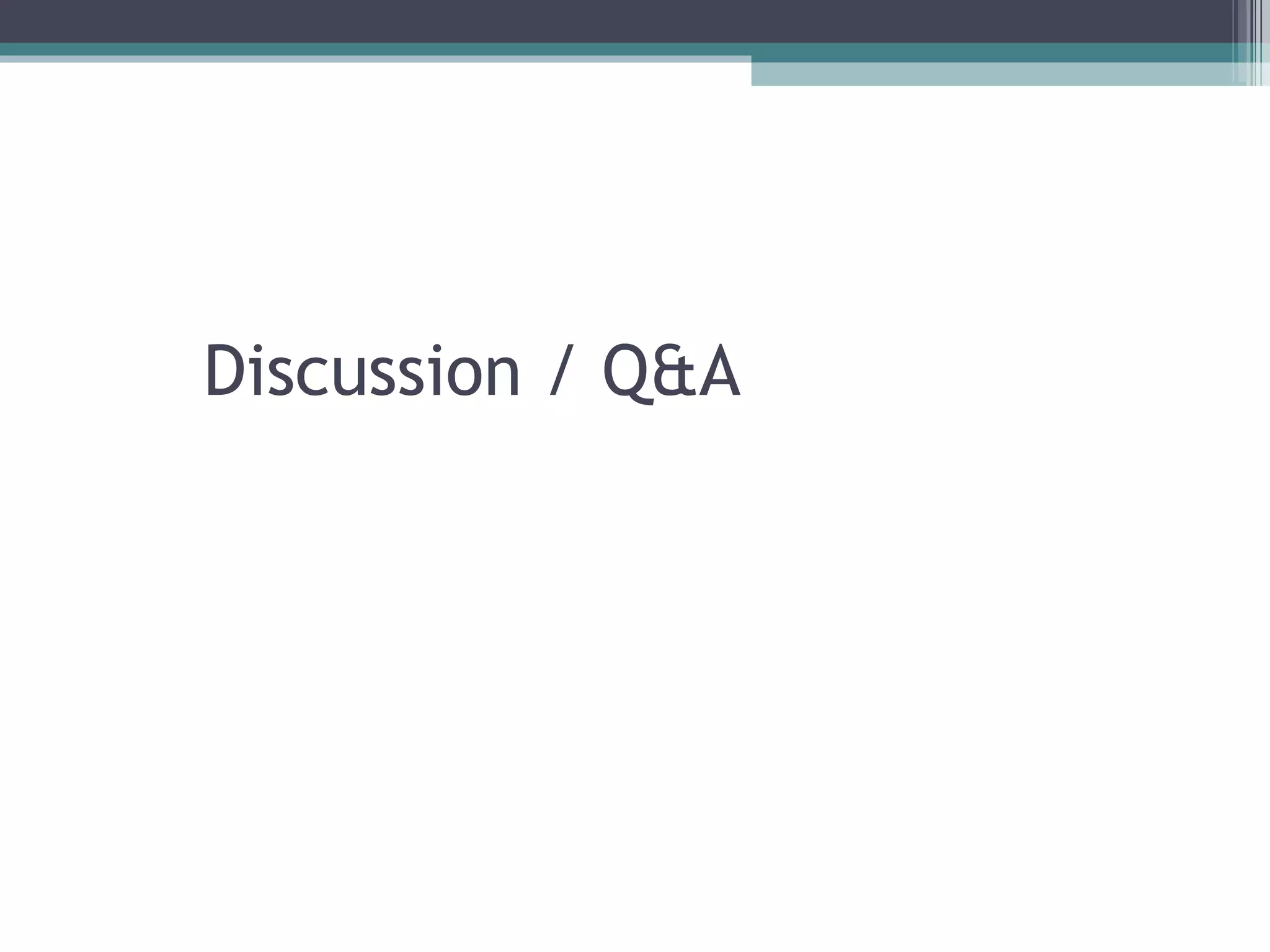 Discussion / Q&A 