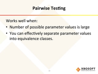 Pairwise testing - Strategic test case design | PDF
