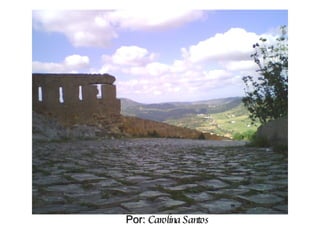 Por:  Carolina Santos 