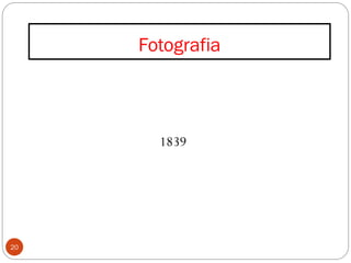 Fotografia
20
1839
 