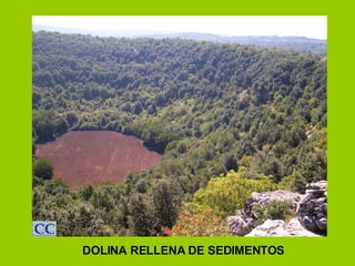 DOLINA RELLENA DE SEDIMENTOS