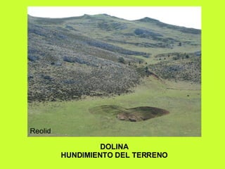 DOLINA HUNDIMIENTO DEL TERRENO