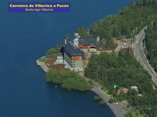 Carretera de Villarrica a Pucón Borde lago Villarrica 