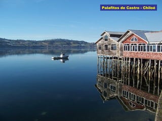 Palafitos de Castro - Chiloé 