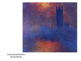 Casas del parlamento
Claude Monet
 