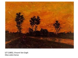 S/T (1885), Vincent Van Gogh
Oleo sobre lienso
 