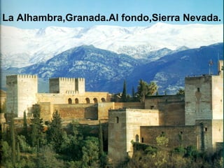 La Alhambra,Granada.Al fondo,Sierra Nevada. 
