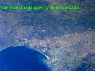 Valle del Guadalquivir y Golfo de Cádiz. 