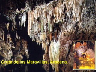 Gruta de las Maravillas, Aracena. 