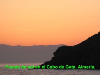 Puesta de sol en el Cabo de Gata, Almería. 
