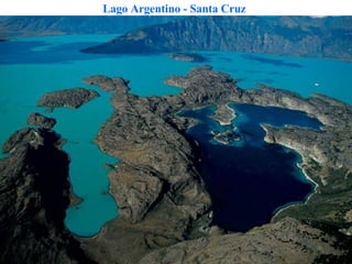 Lago Argentino - Santa Cruz 