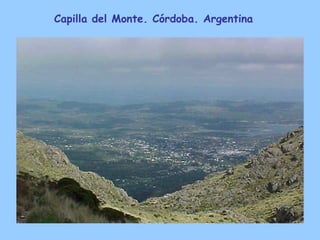 Capilla del Monte. Córdoba. Argentina 