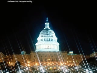 Hallowed Halls, The Capitol Building 
