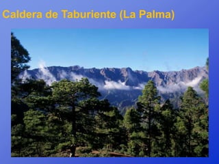 Caldera de Taburiente (La Palma)
 