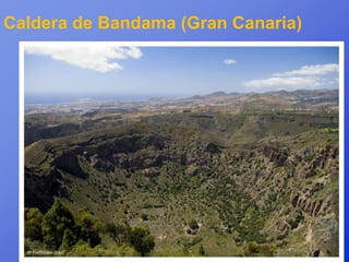 Caldera de Bandama (Gran Canaria)
 