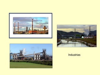 Industrias
 