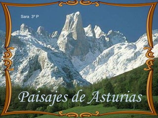 Paisajes de Asturias  Sara  3º P 