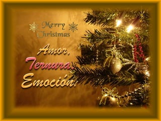 Amor,Ternura,Emoción.