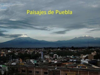 Paisajes de Puebla 