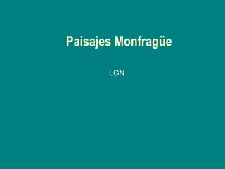 Paisajes Monfragüe LGN 