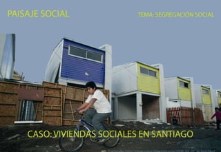 Paisaje social, vivienda social