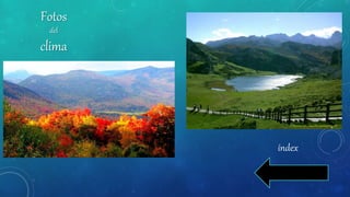 Fotos
del
clima
índex
 