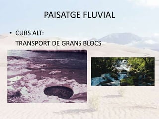 Paisatge fluvial | PPTX
