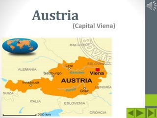Austria 
(Capital Viena) 
 