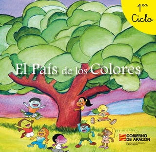 El País de los Colores
1er
Ciclo
 