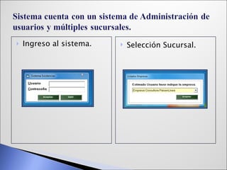Ingreso al sistema. Selección Sucursal. . 