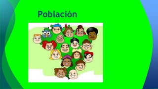 Población

 