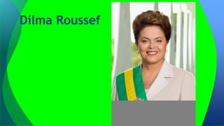 Dilma Roussef