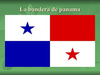 La bandera de panama 