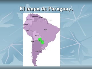 El mapa de Paraguay. 