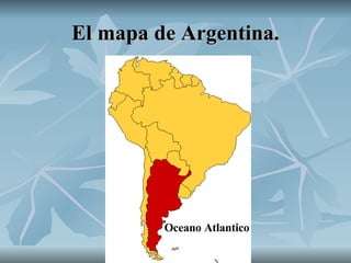 El mapa de Argentina. Oceano Atlantico 