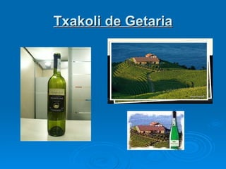 Txakoli de Getaria 