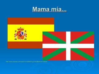 Mama mía... http:// www.youtube.com /watch?v=D5MWTLgJ7WQ&feature=related 