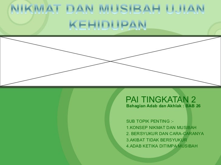 Pai t2 nikmatdanmusibah