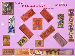 Paithani:  Celebrated Indian Art Since 200 B.C. BORDERS 