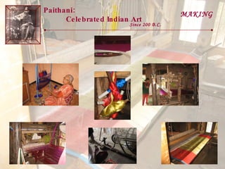 Paithani:  Celebrated Indian Art Since 200 B.C. MAKING 
