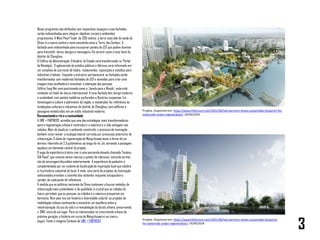 Novos programas são atribuídos aos respectivos espaçose suas fachadas
serão redesenhadaspara integrar objetivos sociaise ambientais
progressivos. A West Pearl Tower de 339 metros, a torre mais alta do oeste da
China, é o marco central e será concebidacomo a 'Torre dos Sonhos'. A
fachada será redesenhadapara incorporar painéis de LED que podem iluminar
para transmitir vários designse mensagens. Ele servirá como o novo farol do
distrito de Chenghua.
O Edifício da Administração Tributária do Estado será transformado no 'Portal
da Nostalgia'. O aglomerado de prédios públicos e fábricas será reformado em
um complexo de uso misto de hotéis, restaurantes, exposiçõese estúdios para
indústrias criativas. Enquanto a estrutura permanecerá, as fachadas serão
transformadas com modernas fachadas de LED e varandas para criar uma
imagem mais acolhedora e incentivar a interação das pessoas.
Edifício Tong Mei será posicionadocomo a 'Janela para o Mundo', onde está
instalado um hotel de marca internacional. A nova fachada tem design moderno
e sustentável com painéis metálicos perfurados e floreiras suspensas. Em
homenagem à cultura e patrimônio da região, o masterplan faz referência às
instalações culturais e industriais do distrito de Chenghua, com edifícios e
paisagensrevitalizadas em um estilo industrial moderno.
Reconectandoo rio e a comunidade
A LWK + PARTNERS acredita que uma das estratégias mais transformadoras
para a regeneração urbana é reintroduzir a natureza e a vida selvagem nas
cidades.Além de atualizar o ambiente construído, o processode renovação
também inclui reviver a ecologianatural corroída por processosanteriores de
urbanização.O plano de regeneração de Mengzhuiwan toma a forma de um
terreno ribeirinho de 2,5quilômetros ao longo do rio Jin, tornando a paisagem
aquática um elemento central do projeto.
O auge da experiência à beira-mar é uma passarelaelevada chamada 'Fantasy
Silk Road', que conecta vários marcos e pontos de interesse, incluindo os três
nós de ancoragem discutidos anteriormente. A experiência do pedestre é
complementada por um sistema de localizaçãode inspiraçãolocal que celebra
a rica história industrial do local. À noite, uma série de projetos de iluminação
selecionadosorientam o caminho dos visitantes enquanto encapsulamo
caráter de cada ponto de referência.
À medida que as políticas nacionais da China continuam a buscarmétodos de
urbanizaçãomais sustentáveis e de qualidade, é crucial que as cidades do
futuro permitam que as pessoas, as cidades e a natureza prosperem em
harmonia. Num país rico em história e diversidade cultural, os projetos de
reabilitação urbana continuarão a encontrar um equilíbrio entre a
reestruturação do uso do solo e a remodelação do tecido urbano, preservando
o 'DNA' único de um lugar. Para os interessados no crescimento urbano da
próxima geração, a história em curso de Mengzhuiwan é um casoa
seguir. Fonte e imagens Cortesia de LWK + PARTNERS .
Projeto. Disponível em: https://aasarchitecture.com/2021/06/lwk-partners-draws-sustainable-blueprint-for-
waterside-urban-regeneration/.24/04/2024
Projeto. Disponível em: https://aasarchitecture.com/2021/06/lwk-partners-draws-sustainable-blueprint-
for-waterside-urban-regeneration/. 24/04/2024
3
 