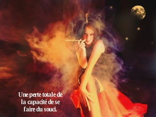 Une perte totale de la capacité de se faire du souci. 