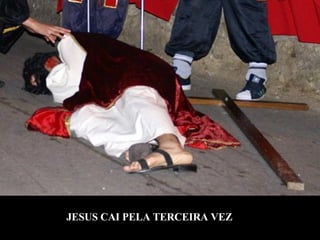 JESUS CAI PELA TERCEIRA VEZ 