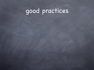 good practices
 