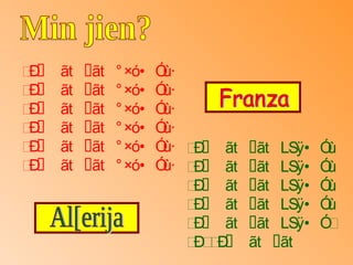  Min jien? Franza      Al[erija 
