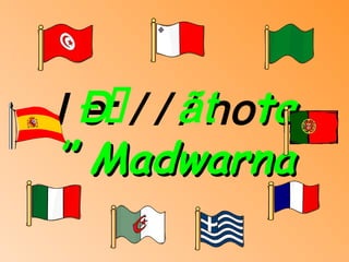 ta’  Madwarna 