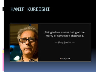 HANIF KUREISHI
 