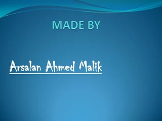 Arsalan Ahmed Malik

 