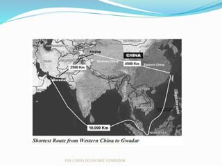 PAK CHINA ECONOMIC CORRIDOR
 